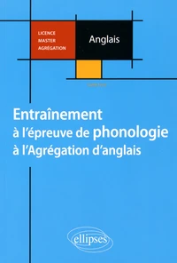 Entraînement à l'épreuve de phonologie à l'Agrégation d'anglais