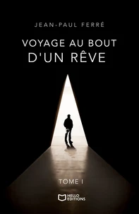 Voyage au bout d'un rêve Tome 1