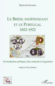 Le Brésil indépendant et le Portugal (1822-1922)