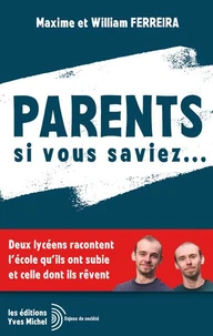 Parents si vous saviez …