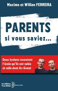 Parents si vous saviez…