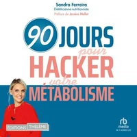 90 jours pour hacker votre métabolisme