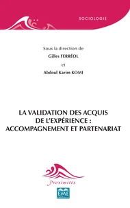 La validation des acquis de l’expérience : accompagnement et partenariat