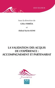 La validation des acquis de l’expérience : accompagnement et partenariat