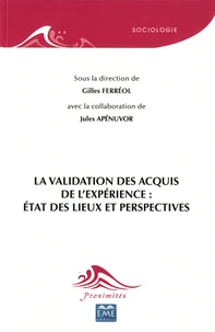 La validation des acquis de l'expérience : état des lieux et perspectives