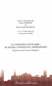 La violence scolaire : acteurs, contextes, dispositifs
