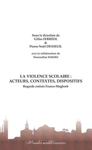 La violence scolaire : acteurs, contextes, dispositifs