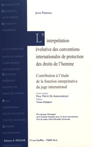L'interprétation évolutive des conventions internationales de protection des droits de l'homme