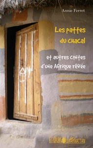 Les pattes du chacal et autres contes d'une Afrique rêvée