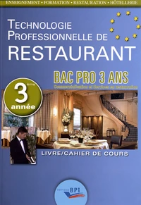 Technologie professionnelle de restaurant 3e année Bac Pro 3 ans