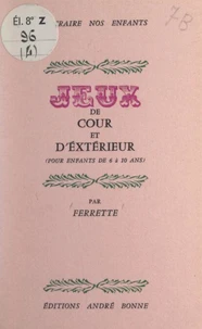 Jeux de cour et d'extérieur (pour enfants de 6 à 10 ans)
