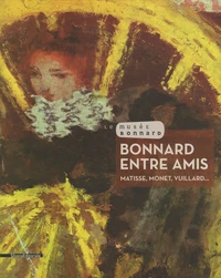 Bonnard entre amis