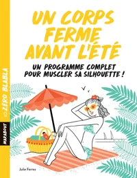 Un corps ferme avant l'été