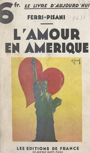  Ferri-Pisani - L'amour en Amérique, au pays des Amazones.