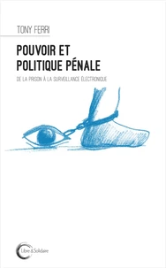 Pouvoir et politique pénale