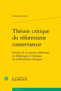 Théorie critique du réformisme conservateur