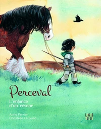Perceval, l'enfance d'un rêveur
