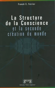 La structure de la conscience et la seconde création du monde