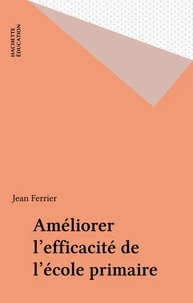Améliorer l'efficacité de l'école primaire