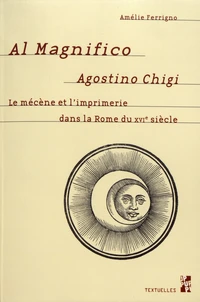 Al Magnifico Agostino Chigi