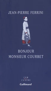 Bonjour monsieur Courbet