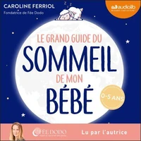 Le Grand guide du sommeil de mon bébé