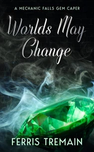 Worlds May Change