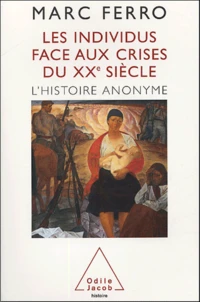 Les individus face aux crises du XXe siècle