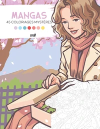 Mangas - 45 coloriages mystères