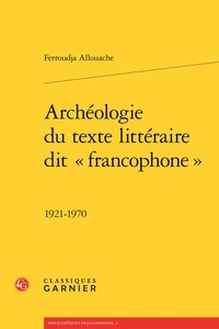 Archéologie du texte littéraire dit francophone - 1921-1970.pdf