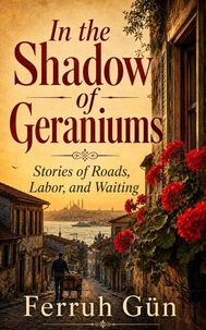 In the Shadow of Geraniums