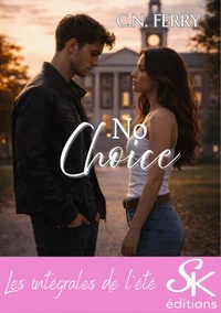 No Choice - L'Intégrale