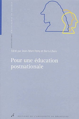  FERRY/LIBOIS - Pour une éducation postnationale.