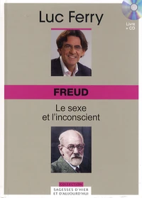 Freud : le sexe et l'inconscient
