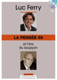 La pensée 68 et l'ère du soupçon