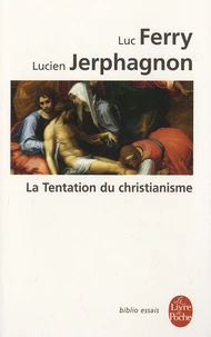 La Tentation du christianisme
