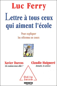 Lettre A Tous Ceux Qui Aiment L'Ecole. Pour Expliquer Les Reformes En Cours