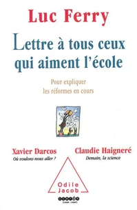 Lettre A Tous Ceux Qui Aiment L'Ecole. Pour Expliquer Les Reformes En Cours