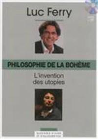 Philosophie de la bohème : l'invention des utopies