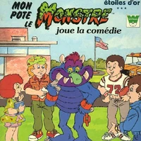 Mon pote le monstre joue la comédie