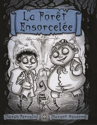 La Forêt Ensorcelée