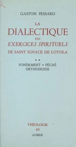 La dialectique des Exercices Spirituels de Saint Ignace de Loyola (2)