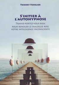 S'initier à l'autohypnose