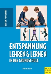 Entspannung lehren &amp; lernen in der Grundschule