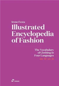 Illustrated Encyclopedia of Fashion