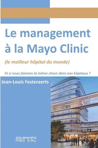 Le management à la Mayo Clinic