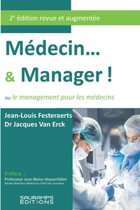 Médecin... & Manager !