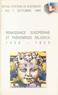  Festival d'histoire de Montbri - Renaissance européenne et phénomènes religieux (1450-1650).