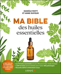 Ma bible des huiles essentielles