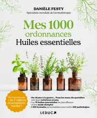 Mes 1000 ordonnances huiles essentielles
